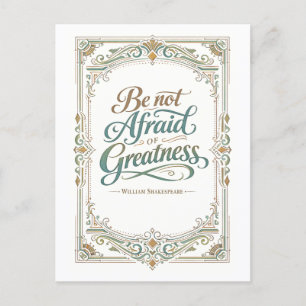 Postal "No Tengas Miedo a la Grandeza" Shakespeare