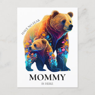 Postal No tengas miedo, mamá está aquí - Día de la madre