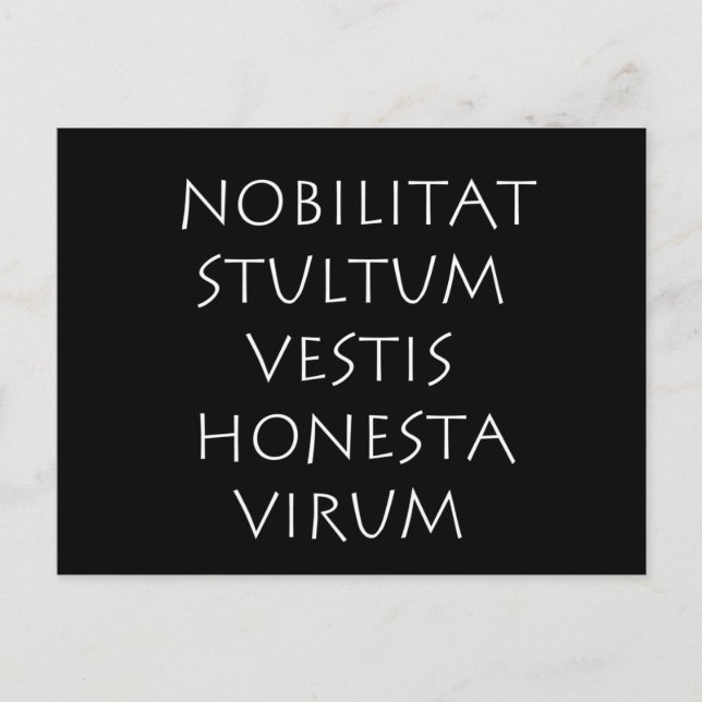 Postal Nobilitat stultum vestis honesta virum (Anverso)