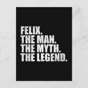 Postal Nombre Felix, Felix El Hombre El Mito La Leyenda