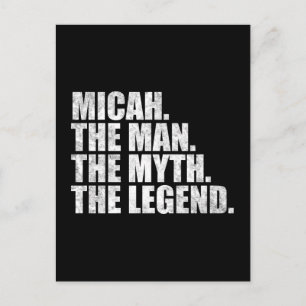 Postal nombre Micah, Micah El Hombre El Mito La Leyenda