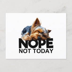 Postal Nope Not Today Yorkshire Terrier