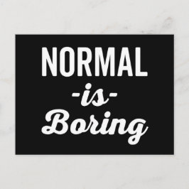 Postal Normal Es Aburrido Cita Graciosa