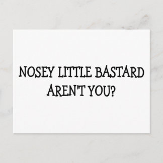 POSTAL NOSEY LITTLE BASTARD