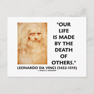 Postal Nuestra vida es hecha por la muerte de otros