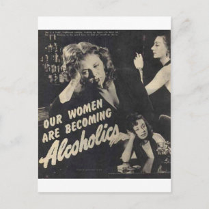 Postal ¡Nuestras mujeres se están convirtiendo en alcohól