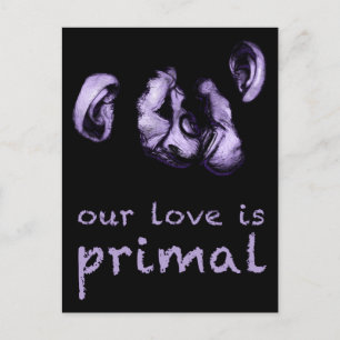 Postal nuestro amor es primordial : besando chimpancés