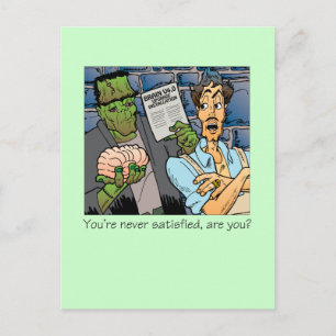 Postal Nunca estás satisfecho