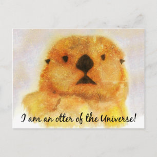 Postal Nutria - "Soy una nutria del Universo"