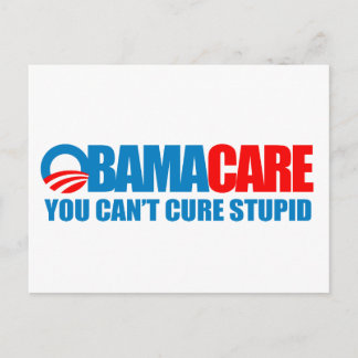 Postal Obamacare - No se puede curar la estupidez