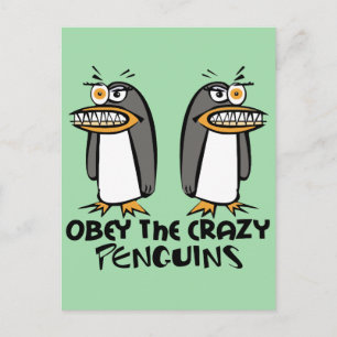 Postal Obedece a los pingüinos locos (verdes)
