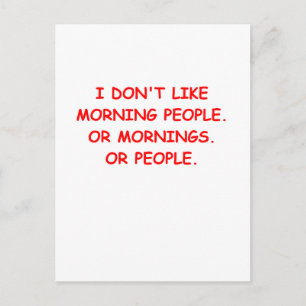 Postal odio las mañanas