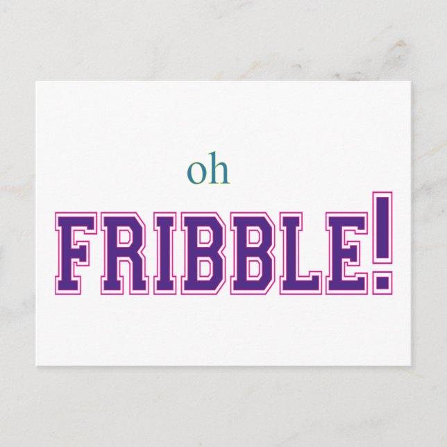 Postal ¡Oh Fribble! (Anverso)