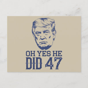Postal Oh Sí, Lo Hizo 47 Trump 2024