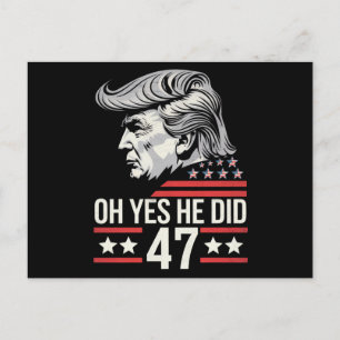 Postal Oh Sí, Lo Hizo 47 Trump 2024