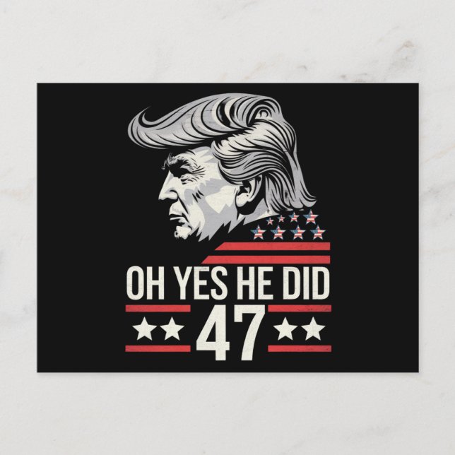 Postal Oh Sí, Lo Hizo 47 Trump 2024 (Anverso)