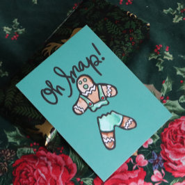 Postal Oh Snap Gingerbread Hombre Navidades de arte Humor