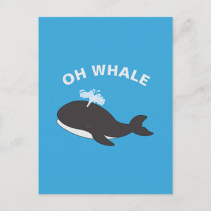 Postal Oh Whale Funny Ocean Sea Animal Fish Pun