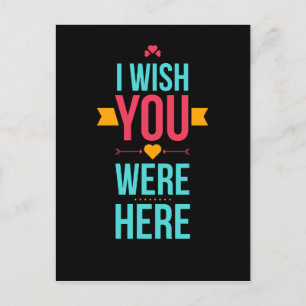 Postal Ojalá Estuvieras Aquí, Corazones De Amor.