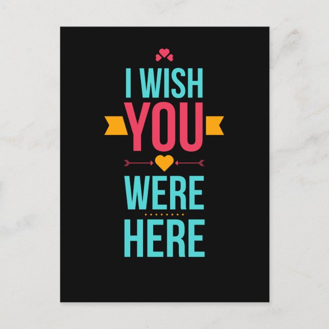 Postal Ojalá Estuvieras Aquí, Corazones De Amor. (Anverso)