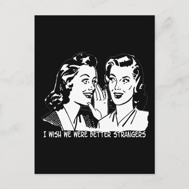 Postal Ojalá Fuéramos Mejores Extraños. (Anverso)