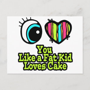 Postal Ojo Corazón Te Amo Como un Niño Gordo Ama el Paste