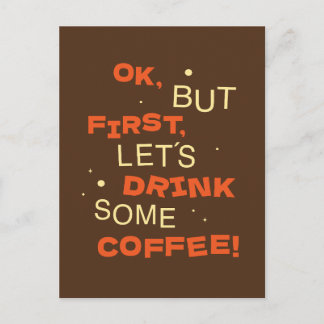 Postal ok, but first, lets drink some coffee!