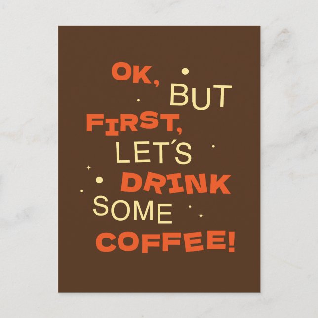 Postal ok, but first, lets drink some coffee!  (Anverso)