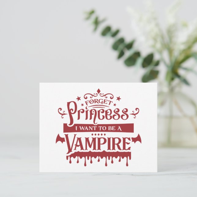Postal Olvidar princesa, quiero ser un vampiro  (Anverso de pie)