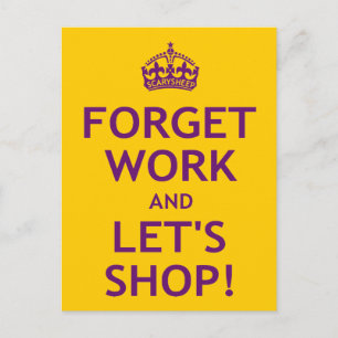 Postal Olvídate del trabajo y vamos a comprar