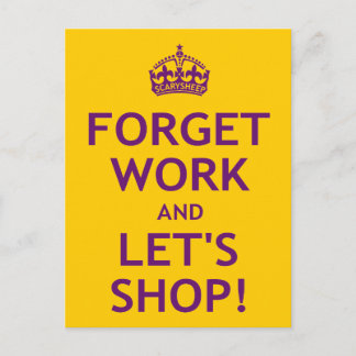 Postal Olvídate del trabajo y vamos a comprar