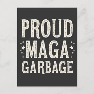 Postal Orgullosa basura de MAGA para las elecciones de pa