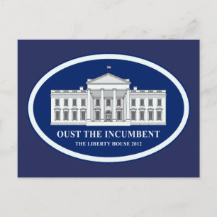 Postal Oust the Incumbent - Liberty House 2012