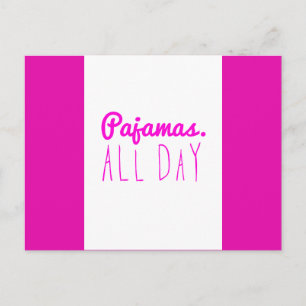 Postal Pajamas todo el día giratoria cita el lema