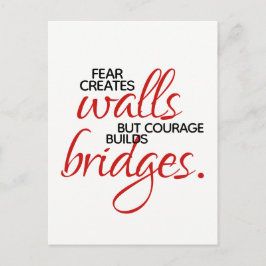 Postal Palabras inspiradoras El coraje construye puentes