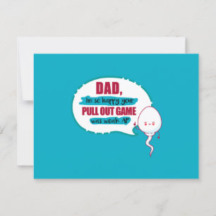 Postal Papá, estoy muy feliz de que tu juego de seducción