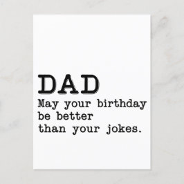 Postal Papá Puede Que Tu Cumpleaños Sea Mejor Que Tus Chi