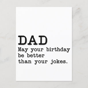 Postal Papá, que tu cumpleaños sea mejor que tus chistes