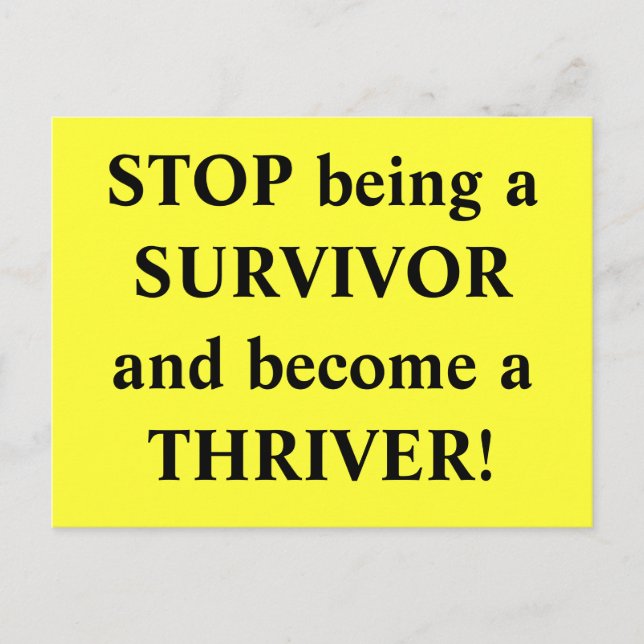 Postal ¡PARE el ser un SUPERVIVIENTE y haga un THRIVER! (Anverso)