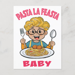 Postal Pasta La Feasta Baby