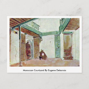 Postal Patio marroquí por Eugene Delacroix