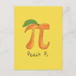 Postal Peach Pi Cute Math Pi Day Postcard<br><div class="desc">Our Peach Pi design makes Postcard to send to a math lover or teacher to say thank you!  Mathematicians,  math tutors,  teachers and fruit lovers will love it!</div>