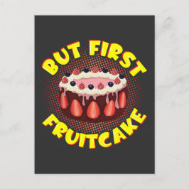 Postal Pero el primer pastel de fruta, el día de la fruta