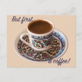 Postal Pero primero, un café turco
