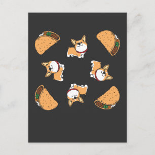 Postal Perro galés de Pembroke Corgi y amante del taco me