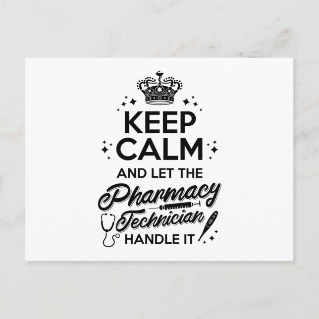 Postal Pharmacy Keep Calm And Let The Pharmacy Technician (Anverso)