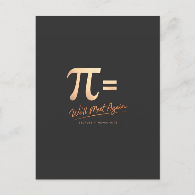 Postal Pi Day Shirt – PI = We’ll Meet Again – Modern Math (Anverso)