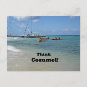 Postal ¡Piensa en Cozumel!