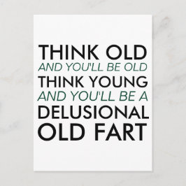 Postal Piensa en lo viejo y serás viejo