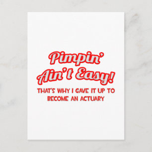 Postal Pimpin' Ain't Easy ... Actuario